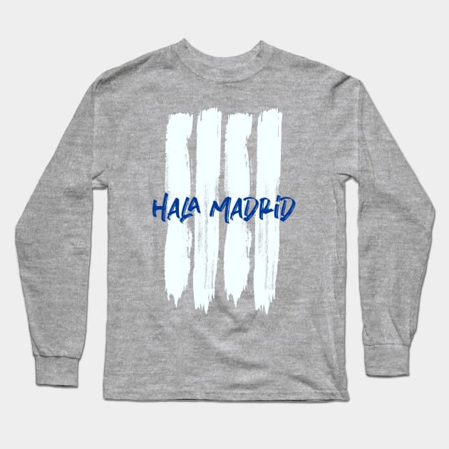 Hala Madrid - Real Madrid Long Sleeve T-Shirt by EnarTarek